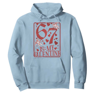 67 Valentines Playing Card Hoodie Funny Six Seven Relationship Meme TS14 Light Blue Print Your Wear