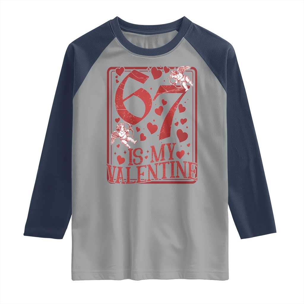 67 Valentines Playing Card Raglan Shirt Funny Six Seven Relationship Meme TS14 Sport Gray Navy Print Your Wear