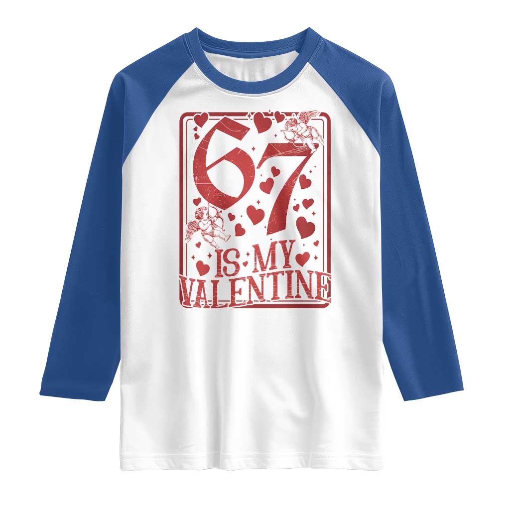67 Valentines Playing Card Raglan Shirt Funny Six Seven Relationship Meme TS14 White Royal Print Your Wear