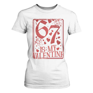 67 Valentines Playing Card T Shirt For Women Funny Six Seven Relationship Meme TS14 White Print Your Wear