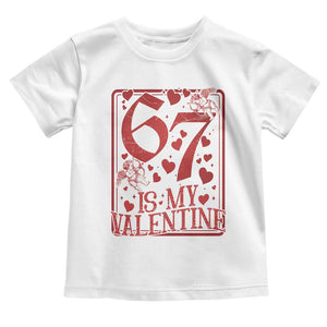 67 Valentines Playing Card Toddler T Shirt Funny Six Seven Relationship Meme TS14 White Print Your Wear