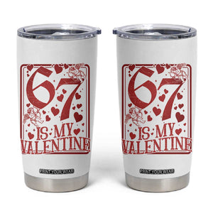 67 Valentines Playing Card Tumbler Cup Funny Six Seven Relationship Meme TS14 White Print Your Wear
