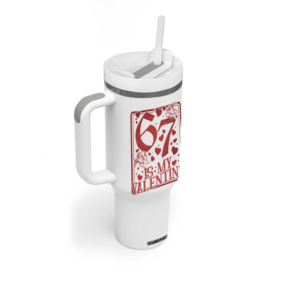 67 Valentines Playing Card Tumbler With Handle Funny Six Seven Relationship Meme TS14 Print Your Wear