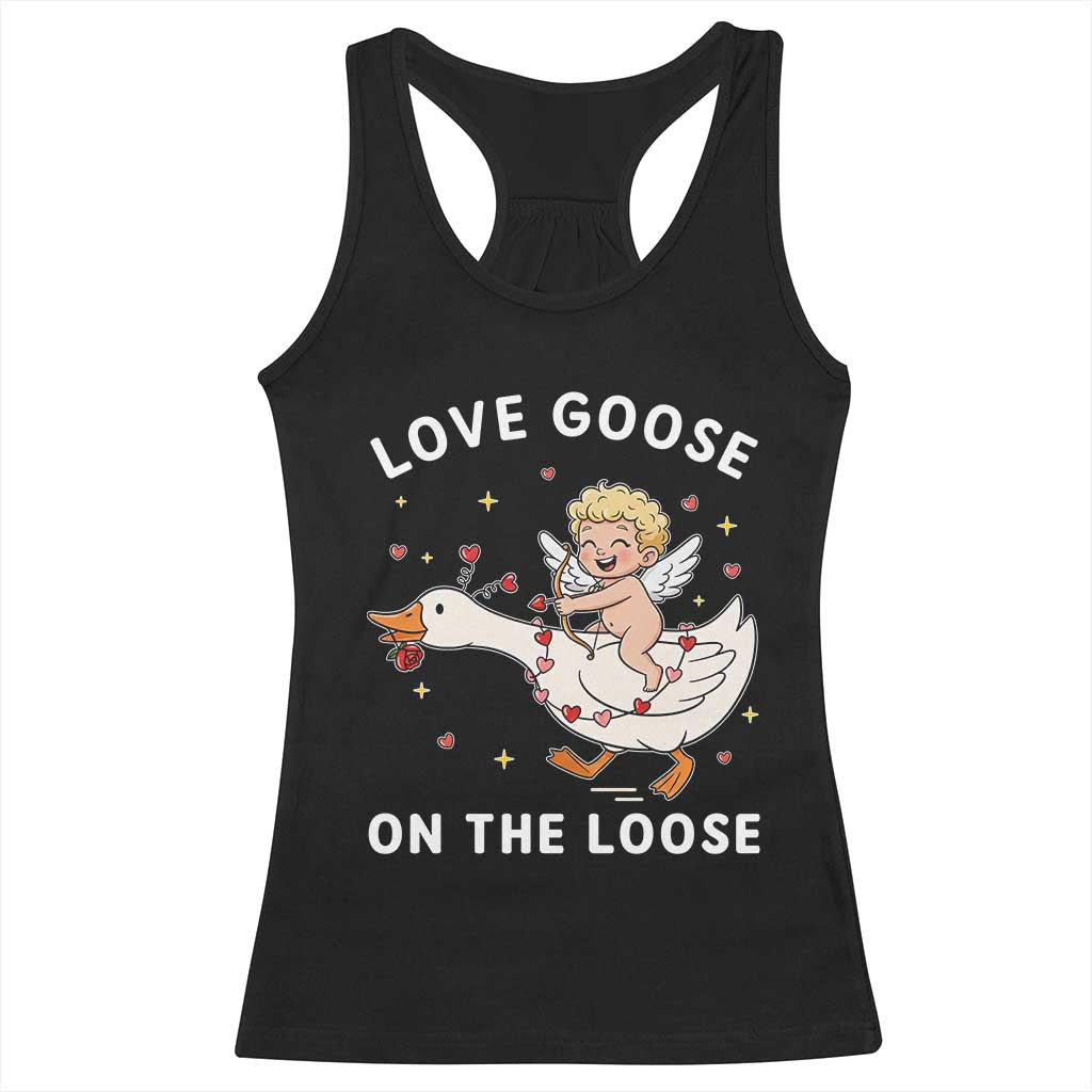 Funny Valentine Goose Racerback Tank Top Love Goose On The Loose TS14 Black Print Your Wear
