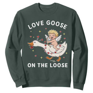 Funny Valentine Goose Sweatshirt Love Goose On The Loose TS14 Dark Forest Green Print Your Wear