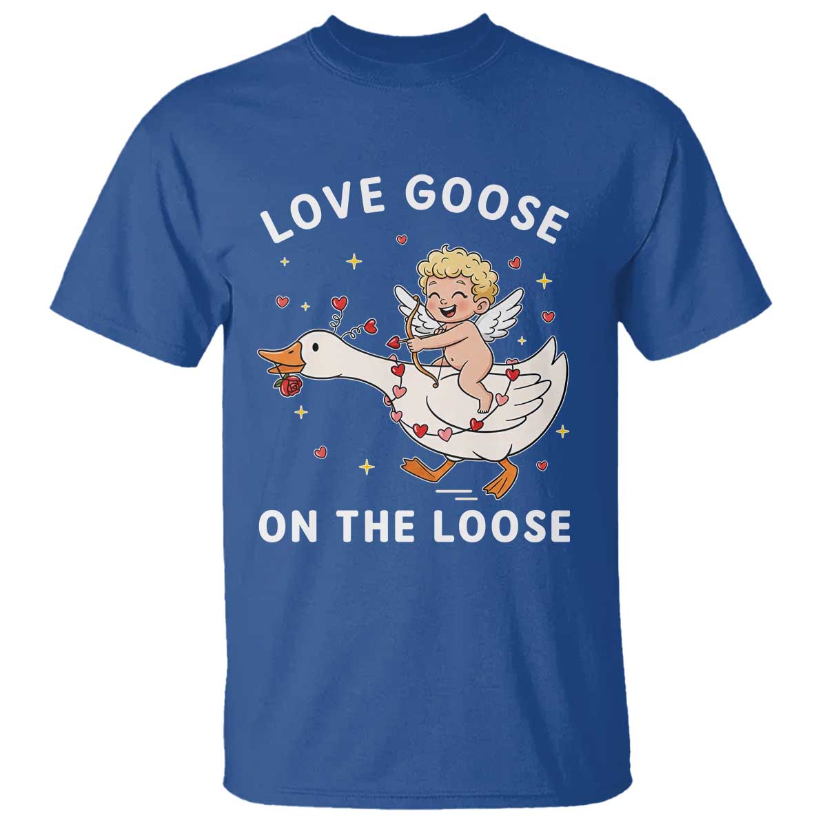 Funny Valentine Goose T Shirt Love Goose On The Loose TS14 Royal Blue Print Your Wear