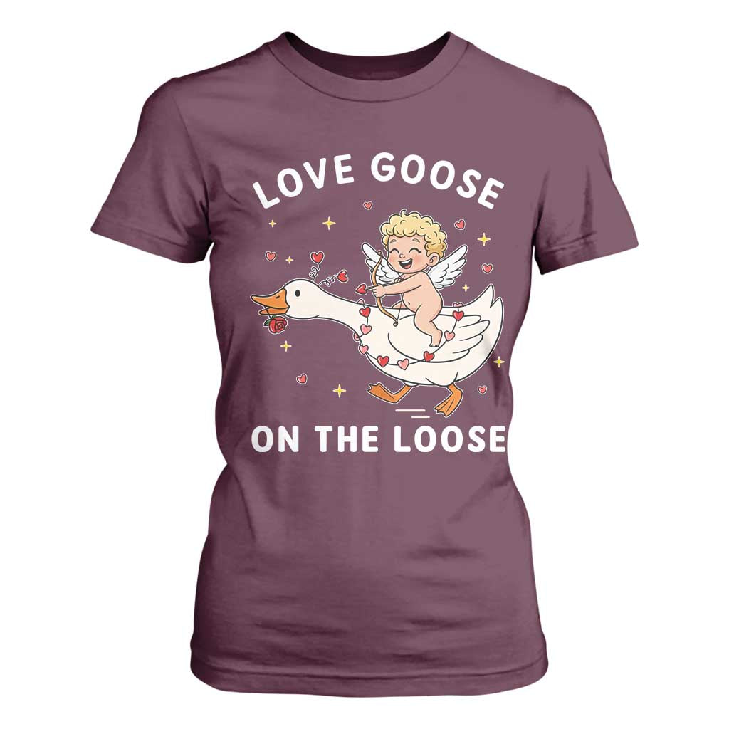 Funny Valentine Goose T Shirt For Women Love Goose On The Loose TS14 Maroon Print Your Wear