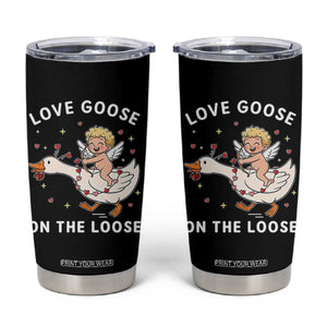 Funny Valentine Goose Tumbler Cup Love Goose On The Loose TS14 Black Print Your Wear