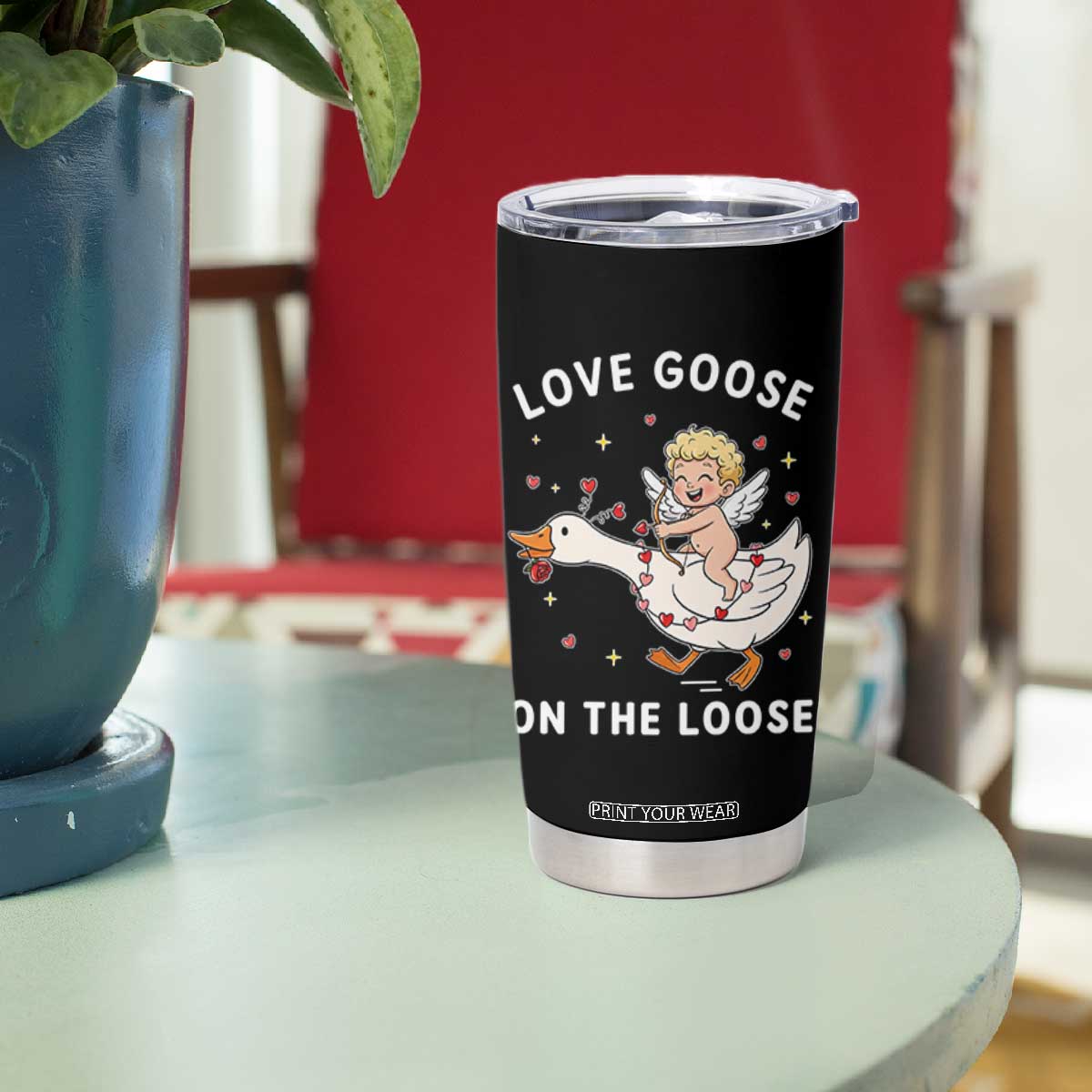 Funny Valentine Goose Tumbler Cup Love Goose On The Loose TS14 Print Your Wear