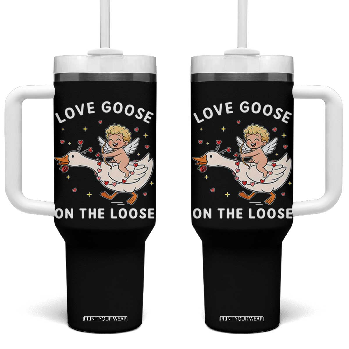 Funny Valentine Goose Tumbler With Handle Love Goose On The Loose TS14 One Size: 40 oz Black Print Your Wear