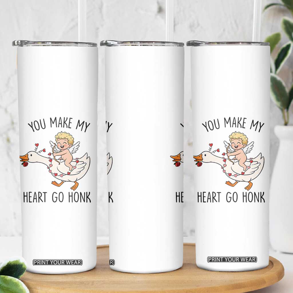 Funny Valentine Goose Skinny Tumbler You Make My Heart Go Honk TS14 Print Your Wear