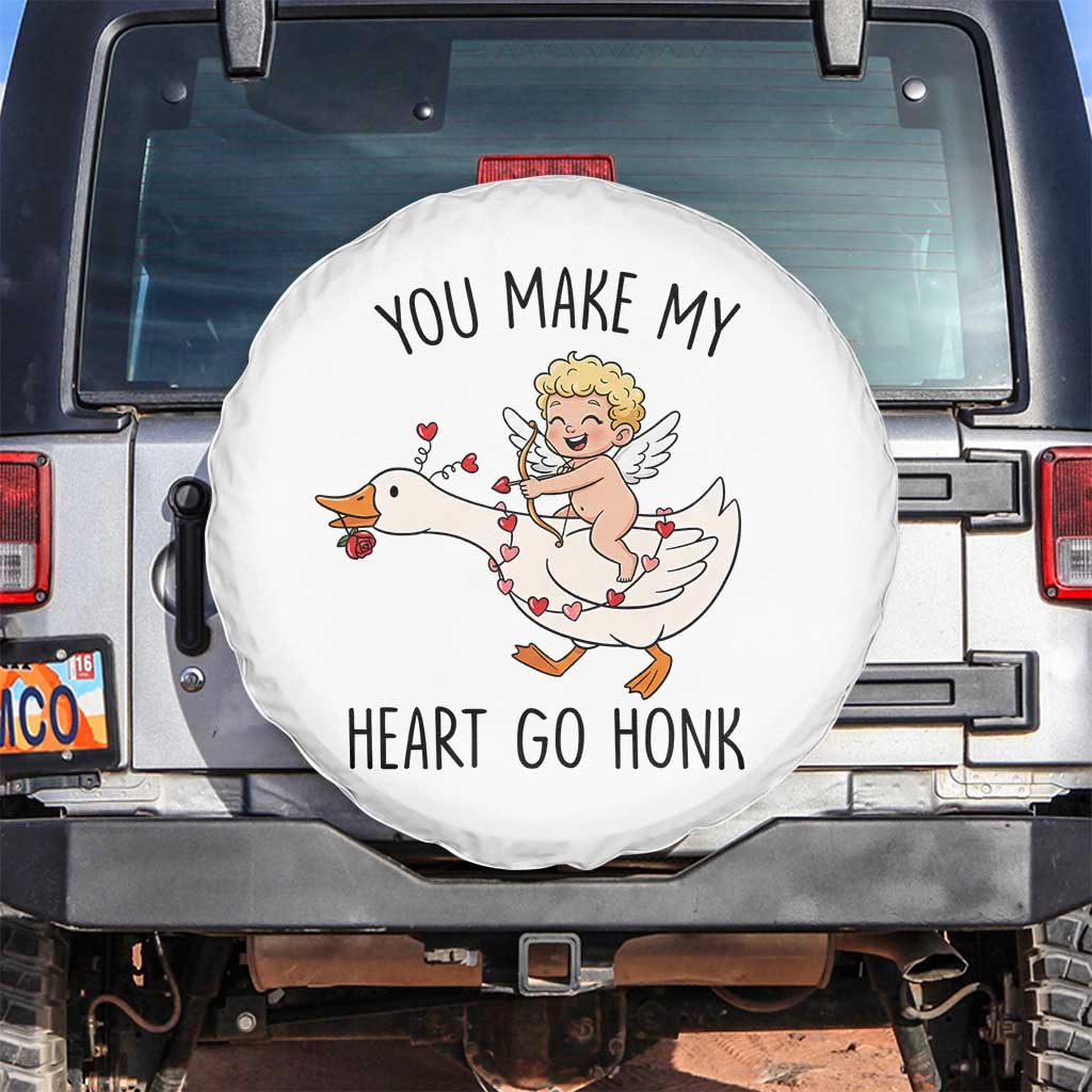 Funny Valentine Goose Spare Tire Cover You Make My Heart Go Honk TS14 No hole White Print Your Wear