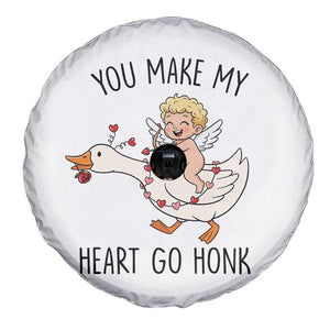 Funny Valentine Goose Spare Tire Cover You Make My Heart Go Honk TS14 Print Your Wear