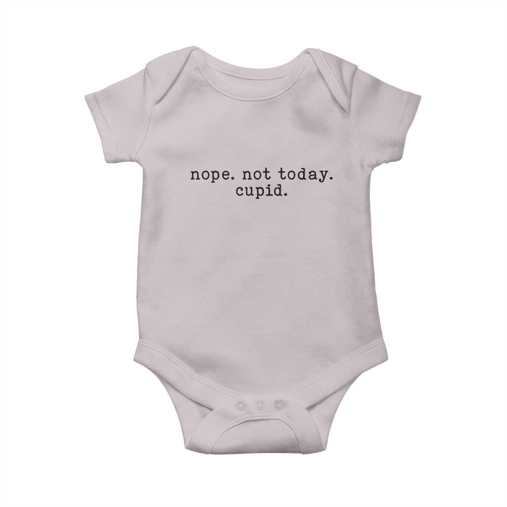 Nope Not Today Cupid Baby Onesie Funny Valentine Sarcastic TS14 Ice Gray Print Your Wear