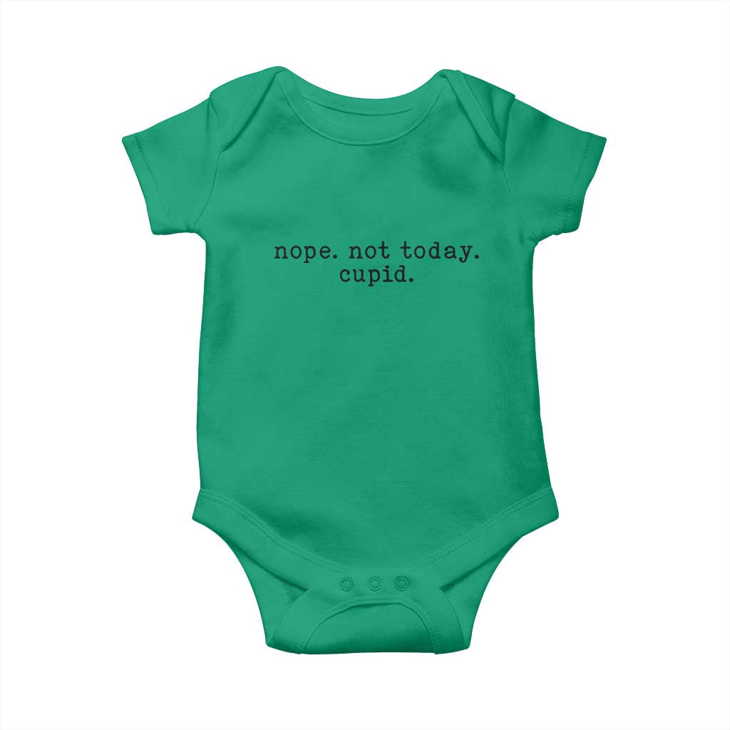 Nope Not Today Cupid Baby Onesie Funny Valentine Sarcastic TS14 Irish Green Print Your Wear