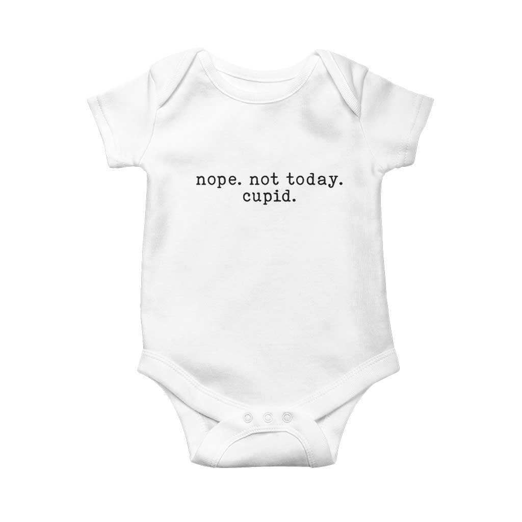 Nope Not Today Cupid Baby Onesie Funny Valentine Sarcastic TS14 White Print Your Wear
