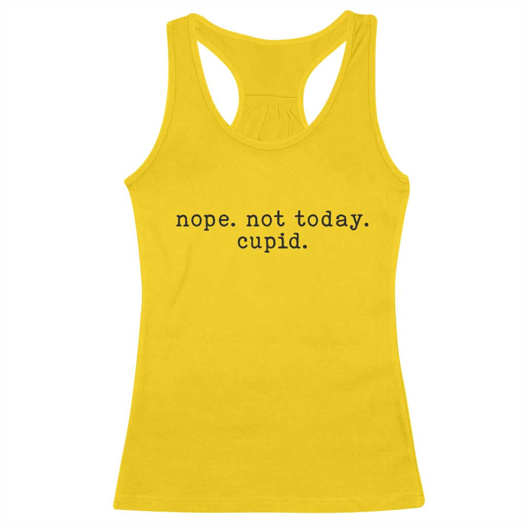 Nope Not Today Cupid Racerback Tank Top Funny Valentine Sarcastic TS14 Daisy Print Your Wear