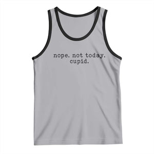 Nope Not Today Cupid Tank Top Funny Valentine Sarcastic TS14 Athletic Heather Black Print Your Wear