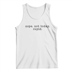 Nope Not Today Cupid Tank Top Funny Valentine Sarcastic TS14 White Print Your Wear
