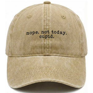 Nope Not Today Cupid Washed Cotton Baseball Cap Funny Valentine Sarcastic TS14 Washed Cap Universal Fit Khaki Print Your Wear