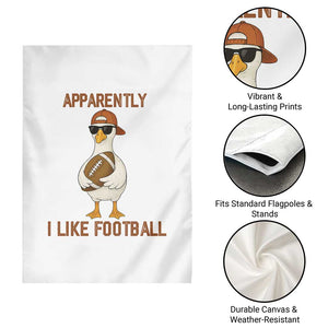 Funny Goose Football Meme Garden Flag Apparently I Like Football TS14 Print Your Wear