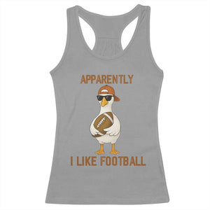 Funny Goose Football Meme Racerback Tank Top Apparently I Like Football TS14 Sport Gray Print Your Wear
