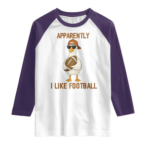 Funny Goose Football Meme Raglan Shirt Apparently I Like Football TS14 White Purple Print Your Wear