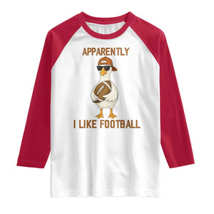 Funny Goose Football Meme Raglan Shirt Apparently I Like Football TS14 White Red Print Your Wear