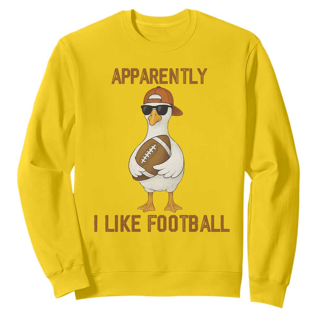 Funny Goose Football Meme Sweatshirt Apparently I Like Football TS14 Daisy Print Your Wear