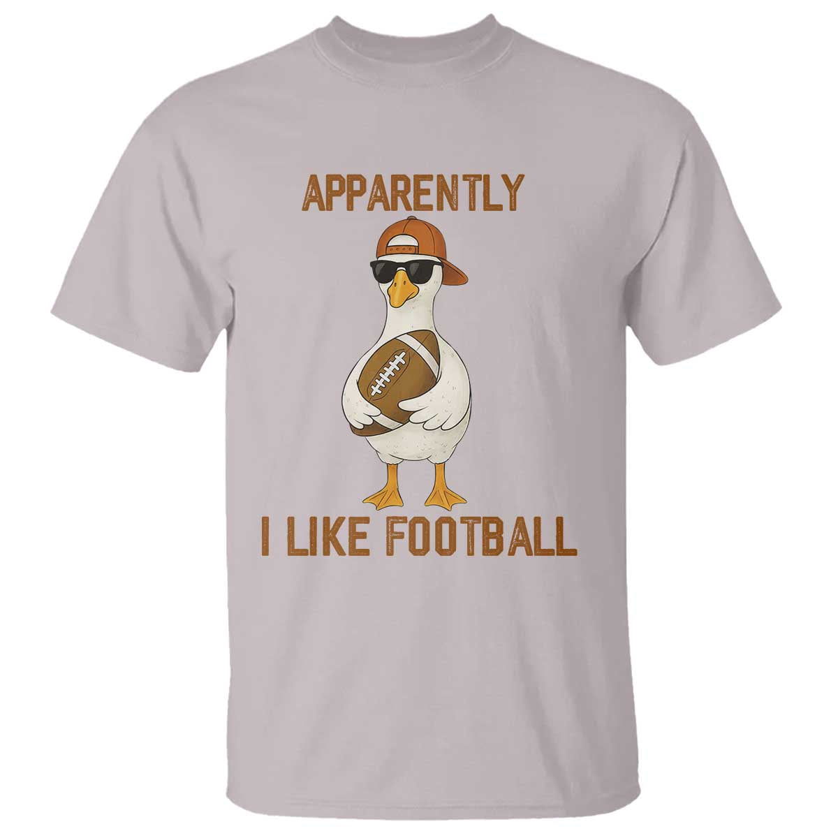 Funny Goose Football Meme T Shirt Apparently I Like Football TS14 Ice Gray Print Your Wear