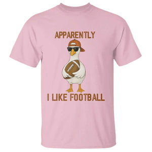 Funny Goose Football Meme T Shirt Apparently I Like Football TS14 Light Pink Print Your Wear