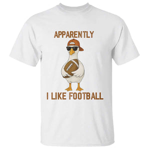 Funny Goose Football Meme T Shirt Apparently I Like Football TS14 White Print Your Wear