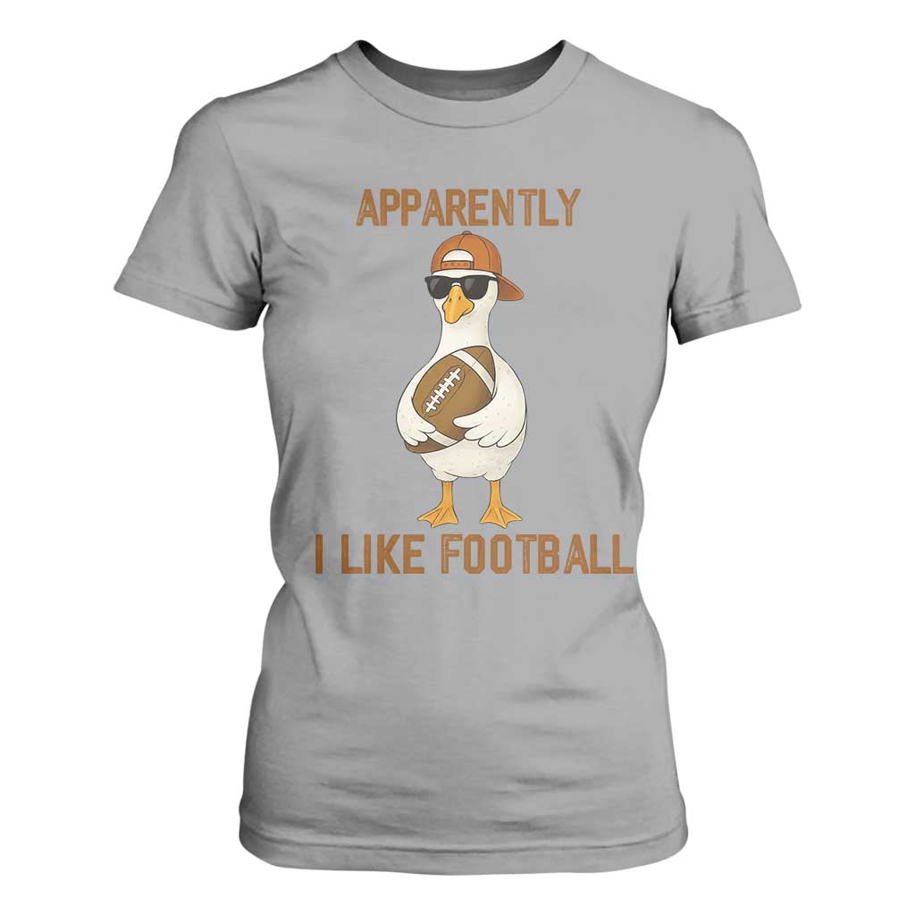 Funny Goose Football Meme T Shirt For Women Apparently I Like Football TS14 Sport Gray Print Your Wear