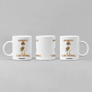 Funny Goose Football Meme Coffee Mug Apparently I Like Football TS14 Print Your Wear