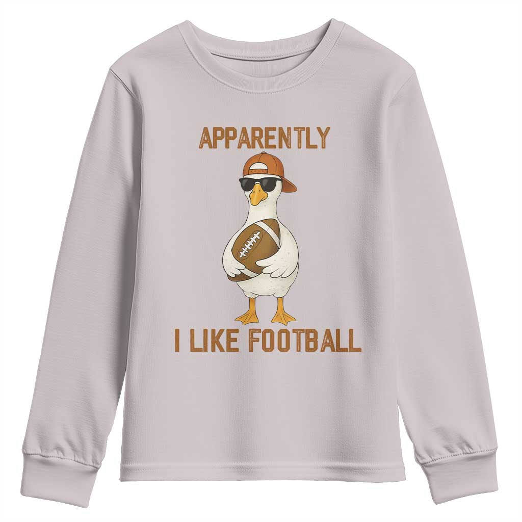 Funny Goose Football Meme Youth Sweatshirt Apparently I Like Football TS14 Ice Gray Print Your Wear