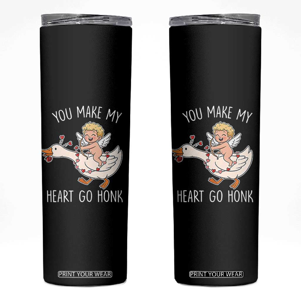 You Make My Heart Go Honk Skinny Tumbler Funny Valentine Goose TS14 Black Print Your Wear