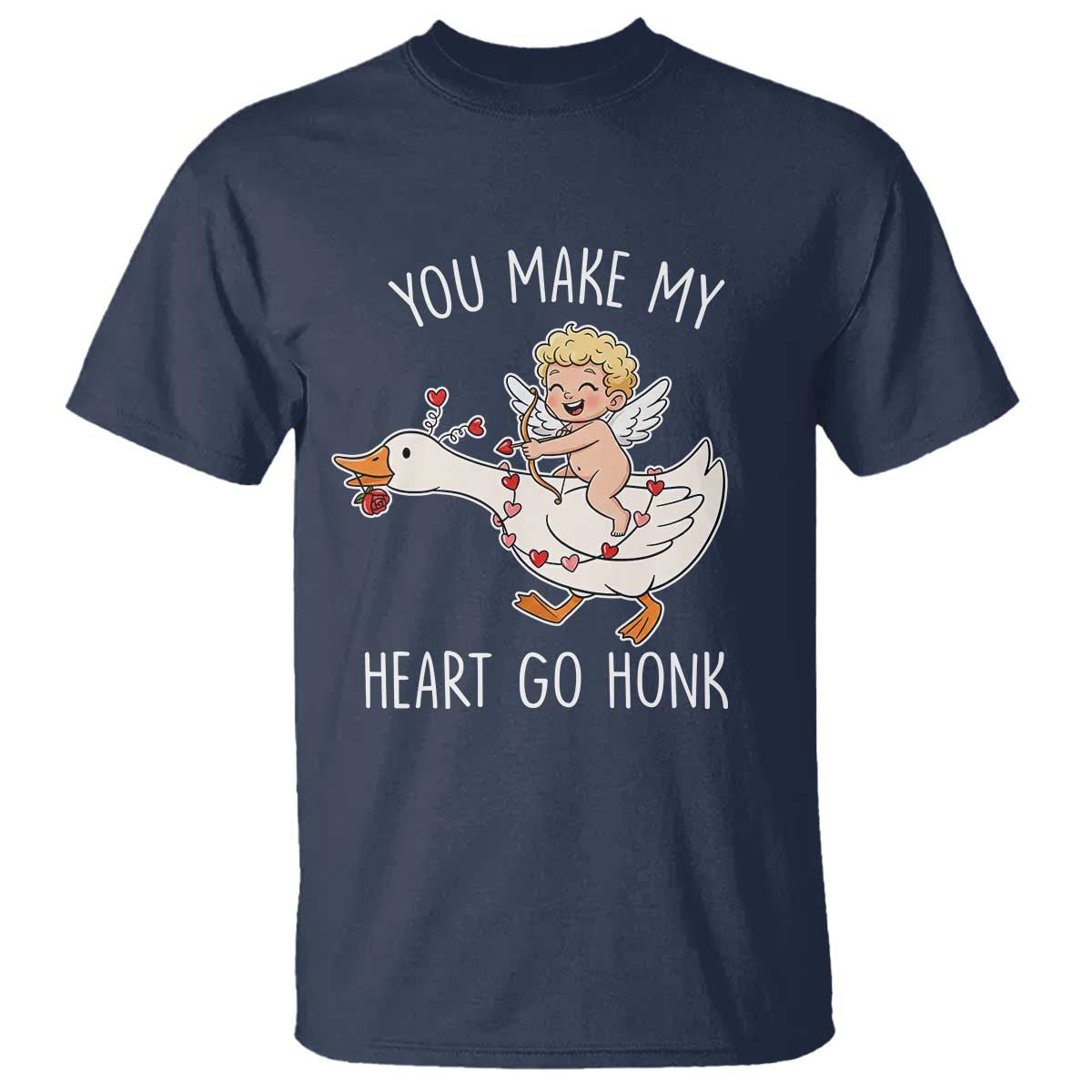 You Make My Heart Go Honk T Shirt Funny Valentine Goose TS14 Navy Print Your Wear