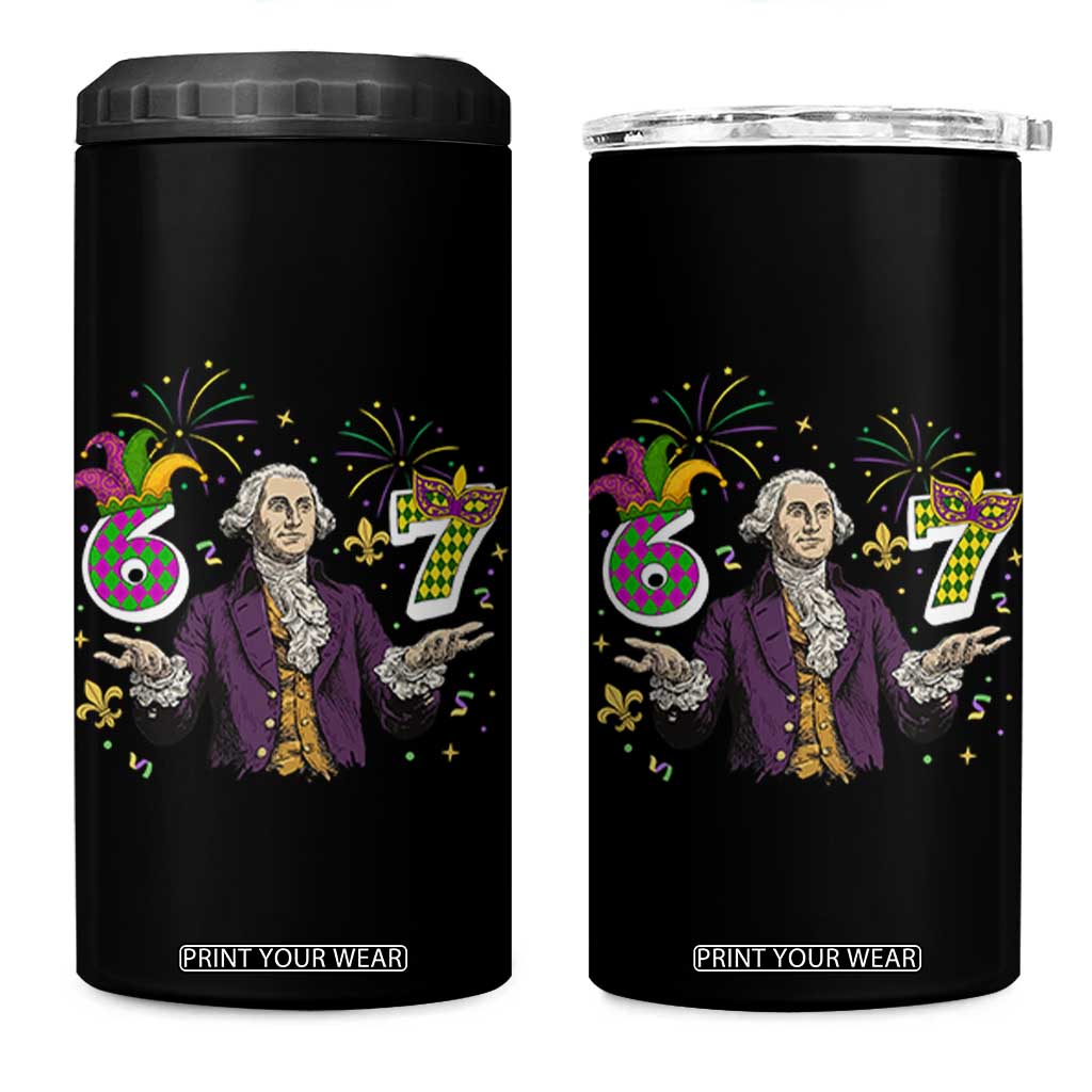67 Mardi Gras 4 in 1 Can Cooler Tumbler Funny Six Seven George Washington Meme TS14 One Size: 16 oz Black Print Your Wear