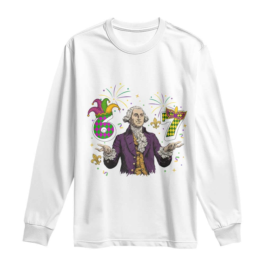 67 Mardi Gras Long Sleeve Shirt Funny Six Seven George Washington Meme TS14 White Print Your Wear