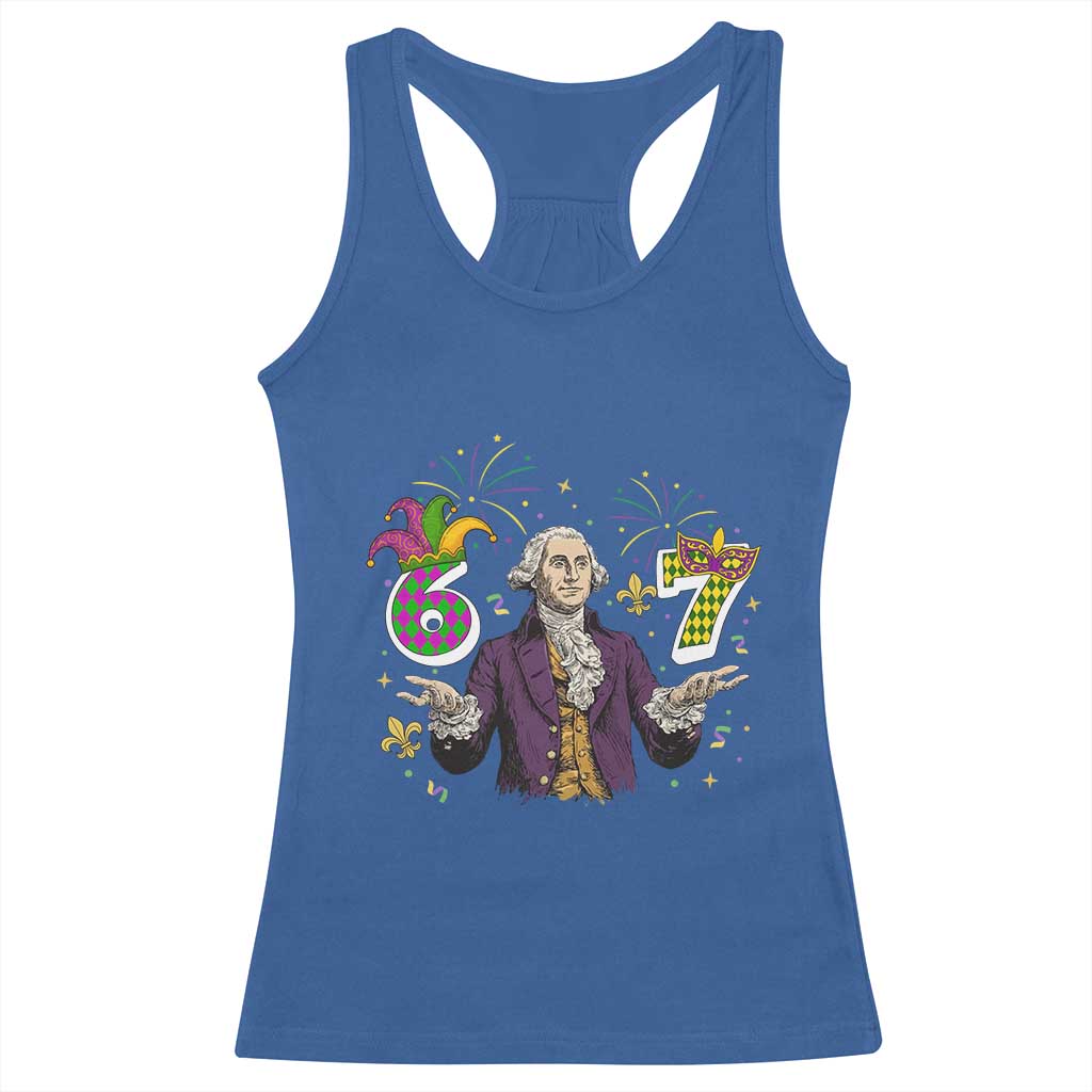 67 Mardi Gras Racerback Tank Top Funny Six Seven George Washington Meme TS14 Royal Blue Print Your Wear