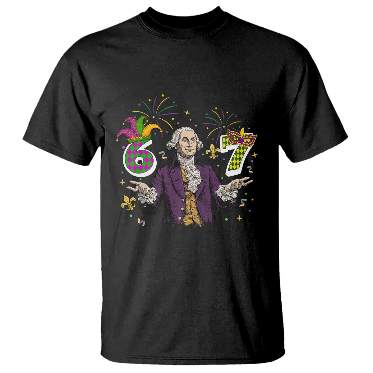 67 Mardi Gras T Shirt Funny Six Seven George Washington Meme TS14 Black Print Your Wear