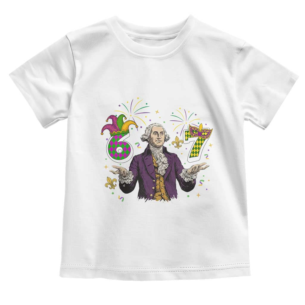 67 Mardi Gras Toddler T Shirt Funny Six Seven George Washington Meme TS14 White Print Your Wear
