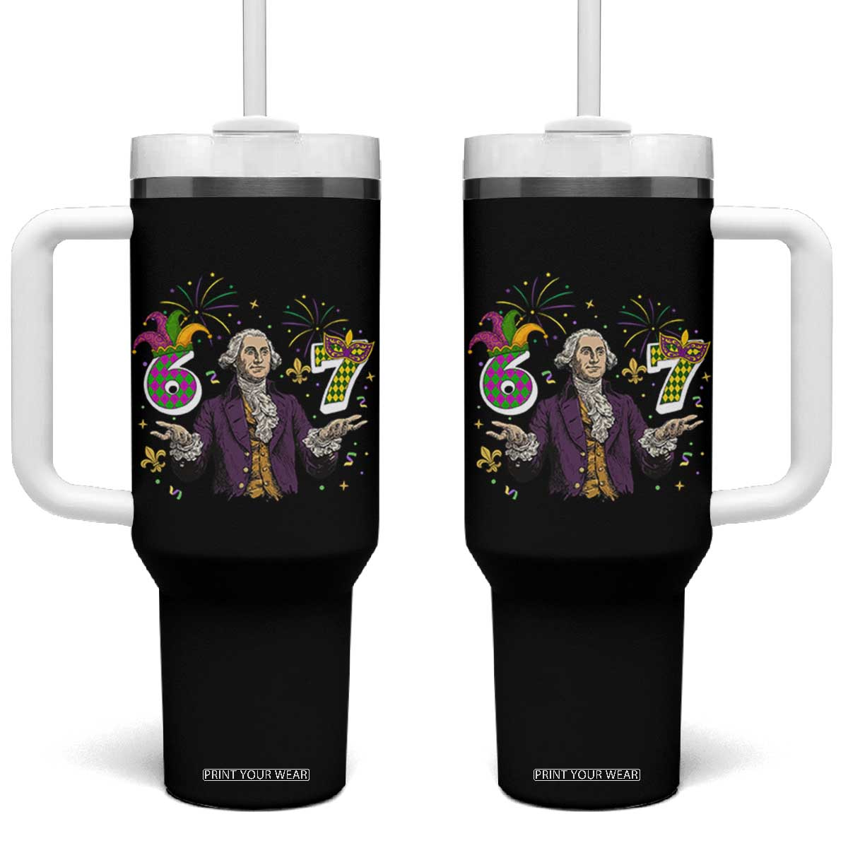 67 Mardi Gras Tumbler With Handle Funny Six Seven George Washington Meme TS14 One Size: 40 oz Black Print Your Wear