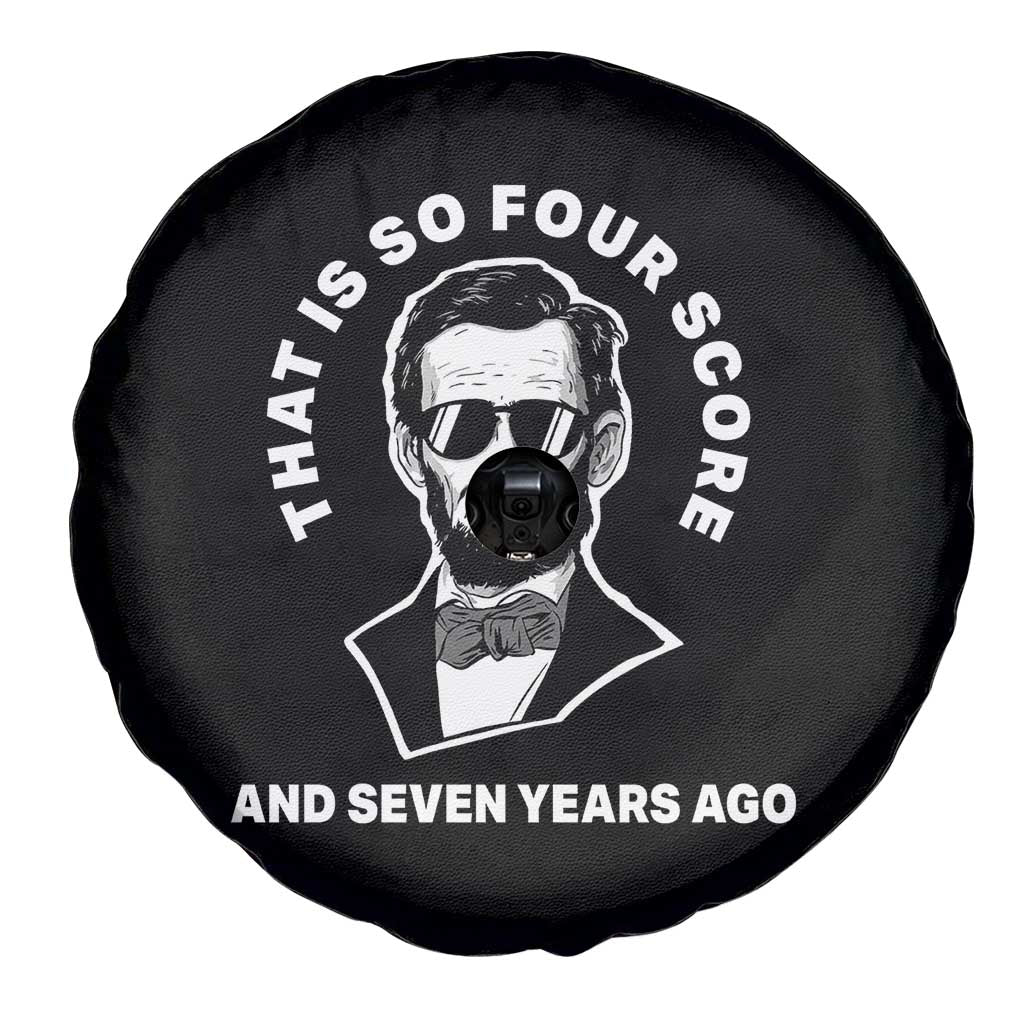 Abraham Lincoln Quote Spare Tire Cover That Is So Four Score And Seven Years Ago TS14 Print Your Wear
