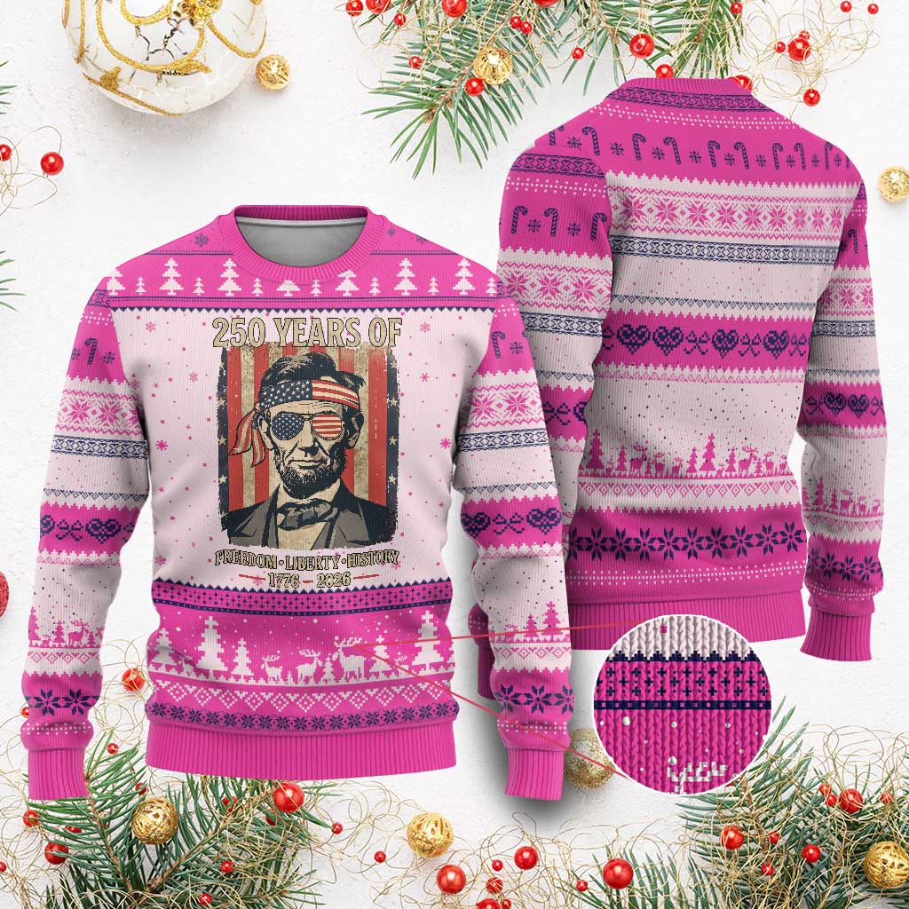 Abraham Lincoln Freedom Retro Ugly Christmas Sweater 250 Years of Freedom Liberty History TS14 Hot Pink Print Your Wear