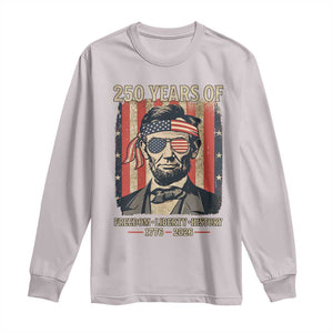 Abraham Lincoln Freedom Retro Long Sleeve Shirt 250 Years of Freedom Liberty History TS14 Ice Gray Print Your Wear