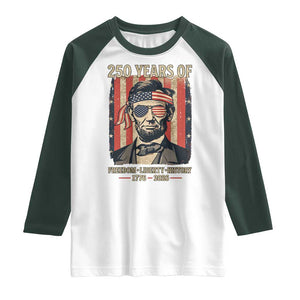 Abraham Lincoln Freedom Retro Raglan Shirt 250 Years of Freedom Liberty History TS14 White Dark Forest Green Print Your Wear