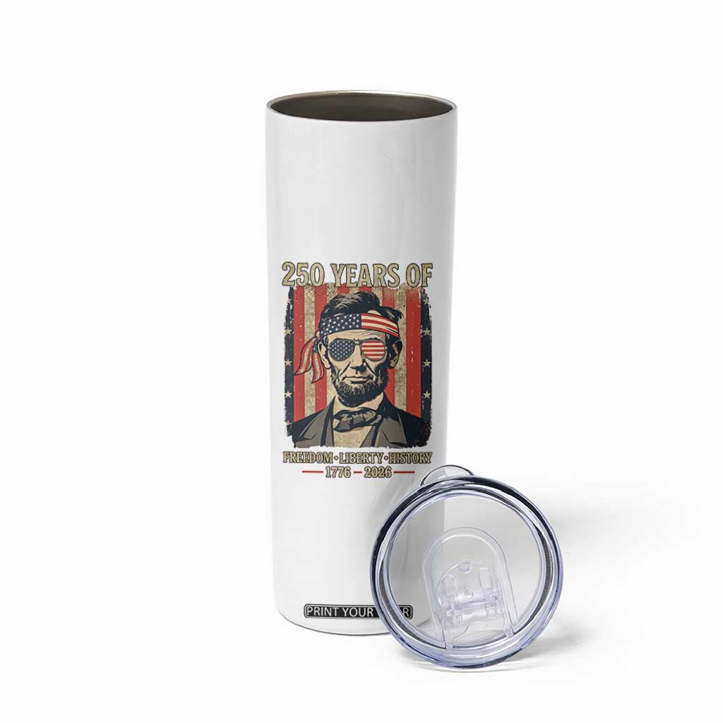 Abraham Lincoln Freedom Retro Skinny Tumbler 250 Years of Freedom Liberty History TS14 Print Your Wear