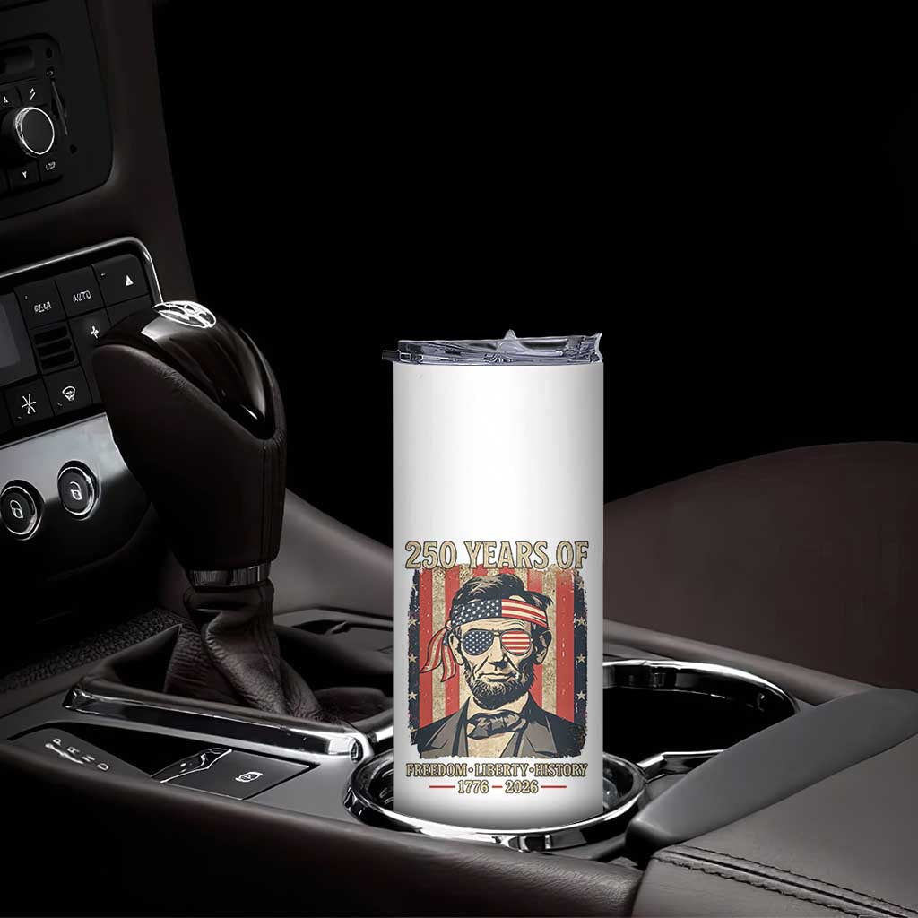 Abraham Lincoln Freedom Retro Skinny Tumbler 250 Years of Freedom Liberty History TS14 Print Your Wear