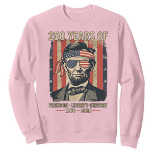 Abraham Lincoln Freedom Retro Sweatshirt 250 Years of Freedom Liberty History TS14 Light Pink Print Your Wear